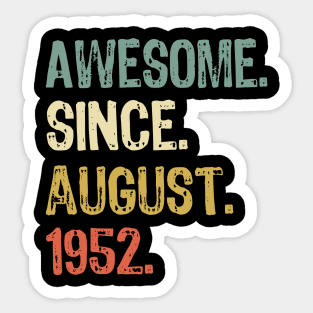 Awesome Since August 1952 Sticker